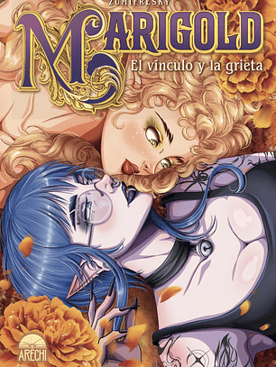 [RESERVA] Marigold. El vínculo y la grieta