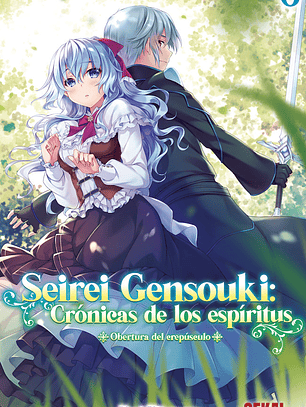 [RESERVA] Seirei Gensouki: Crónicas de los Espíritus (Novela) 06