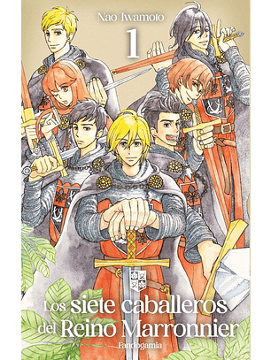 [RESERVA] Los Siete Caballeros del Reino Marronnier 01