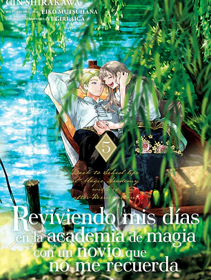 [RESERVA] Reviviendo mis días en la academia de magia con un novio que no me recuerda 05