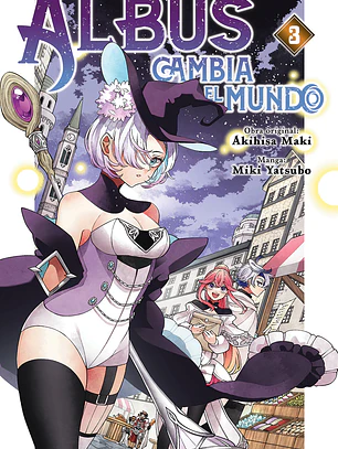 [RESERVA] Albus cambia el mundo 03