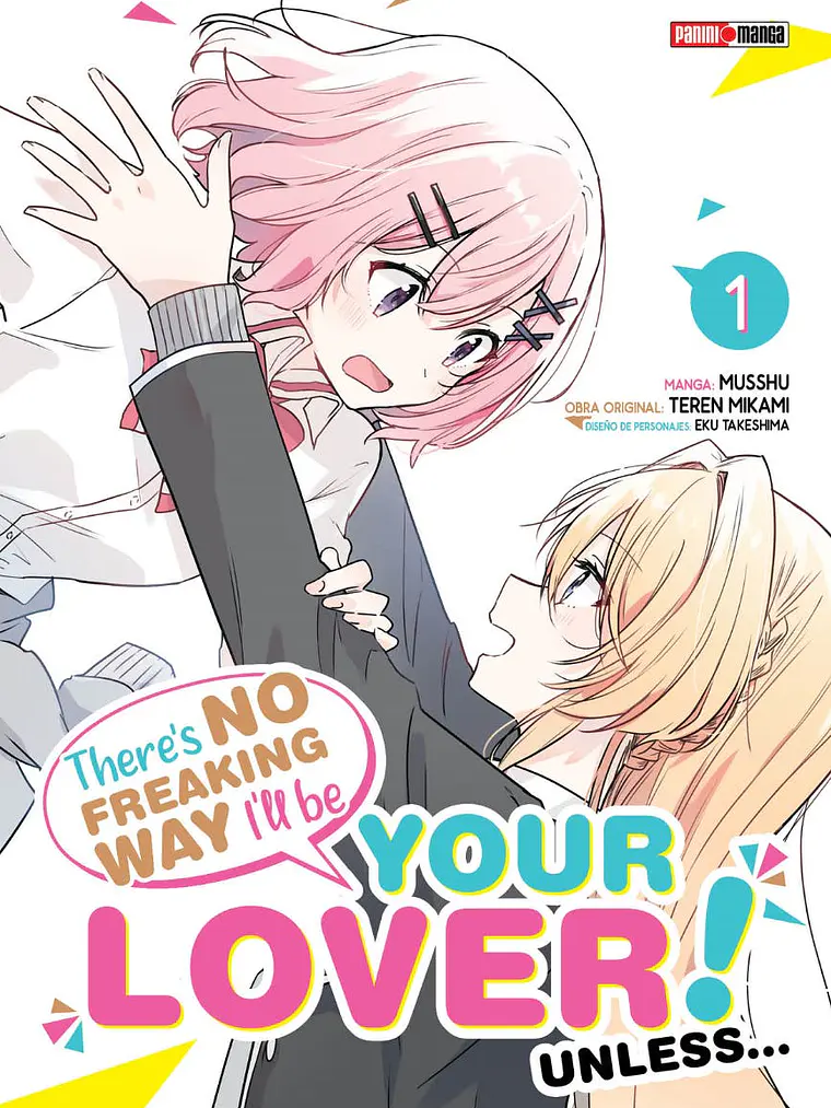 [RESERVA] There´S No Freaking Way I´Ll Be Your Lover! Unless…/ Watashi Ga Koibito 01 1