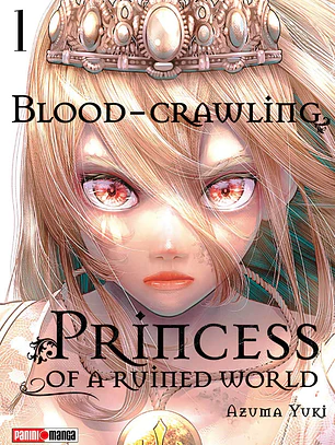 [RESERVA] Blood Crawling Princess Of A Ruine Country 01