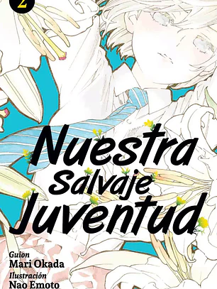 [RESERVA] Nuestra Salvaje Juventud 02