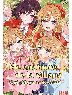 [RESERVA] Me enamoré de la villana: ¡Qué plebeya tan descarada! 03