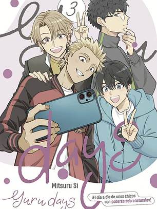 [RESERVA] Yuru Days ¡El día a día de unos chicos con poderes sobrenaturales! 03