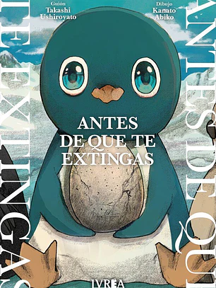 [RESERVA] Antes de que te extingas