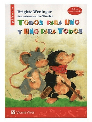 Todos Para Uno Y Uno Para Todos, De Brigitte Weninger. Editorial Vicens Vives, Tapa Blanda En Español, 2021