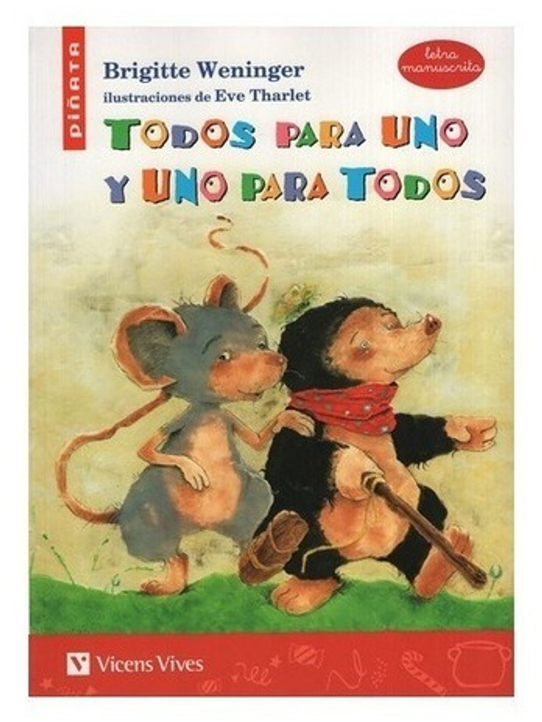 Todos Para Uno Y Uno Para Todos, De Brigitte Weninger. Editorial Vicens Vives, Tapa Blanda En Español, 2021 1