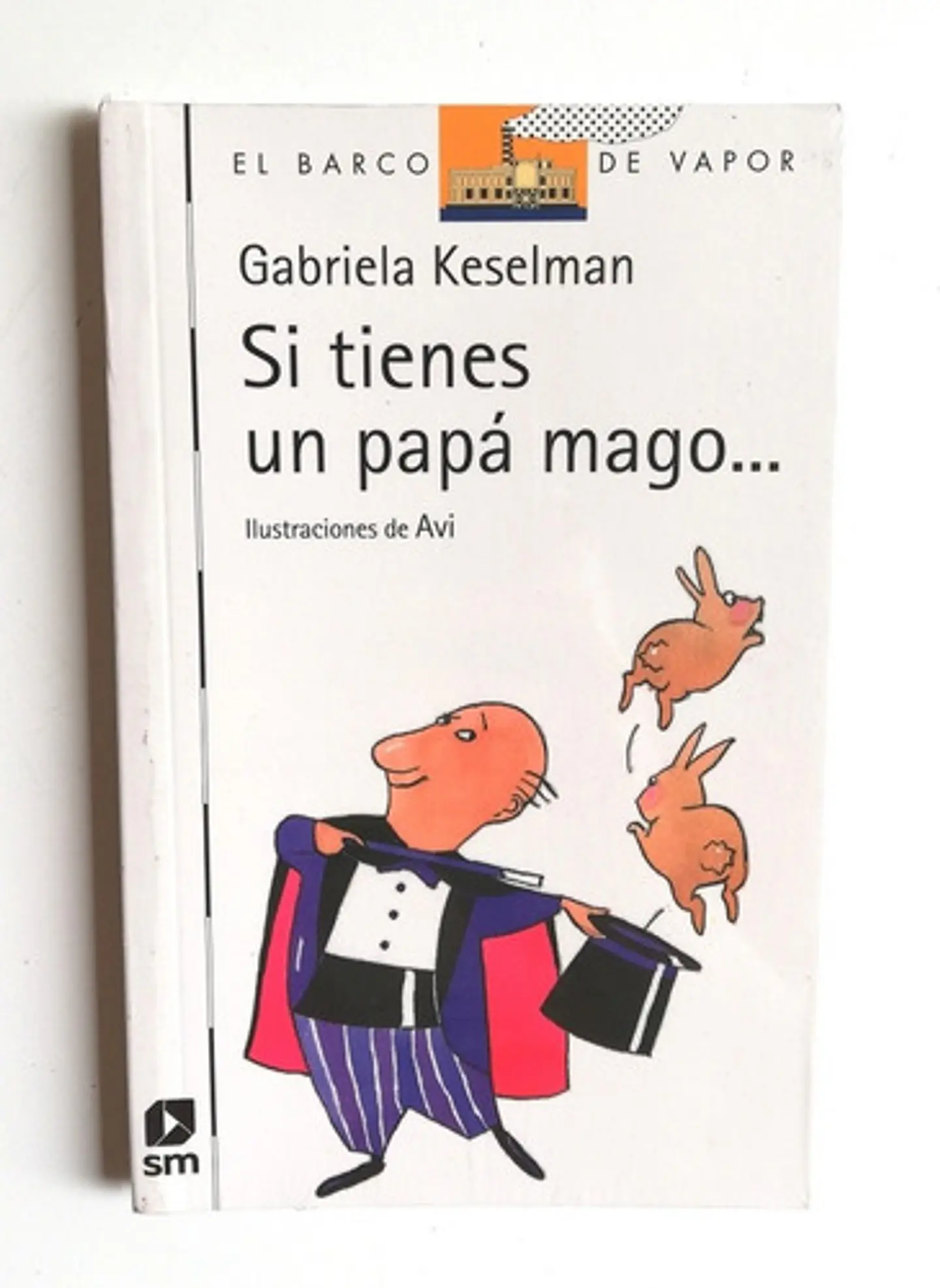 Si Tienes Un Papá Mago - Keselman, Gabriela 1