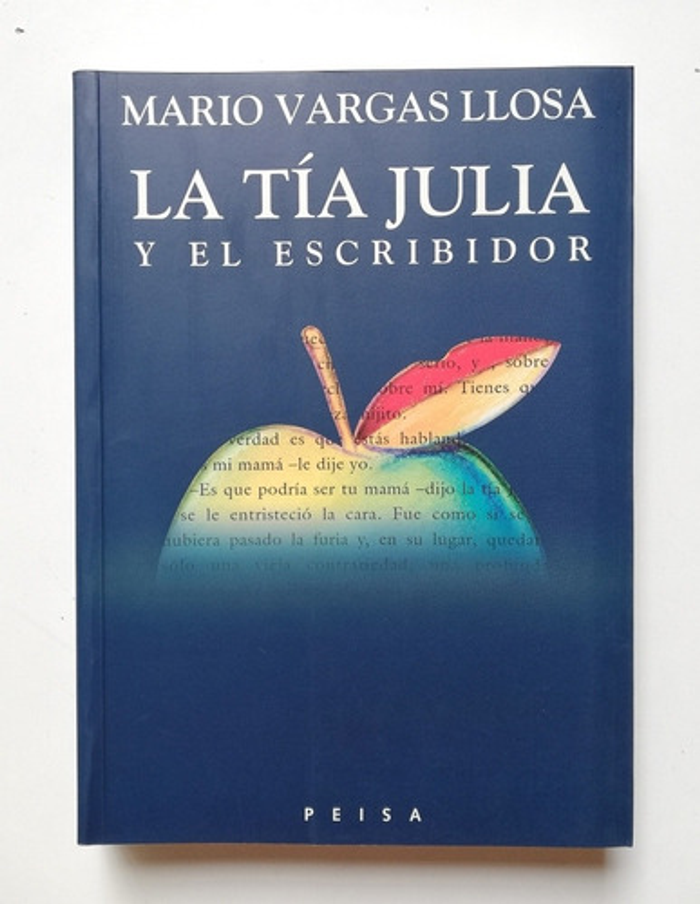 La Tía Julia Y El Escribidor, De Mario Vargas Llosa. Editorial Peisa En Español 1