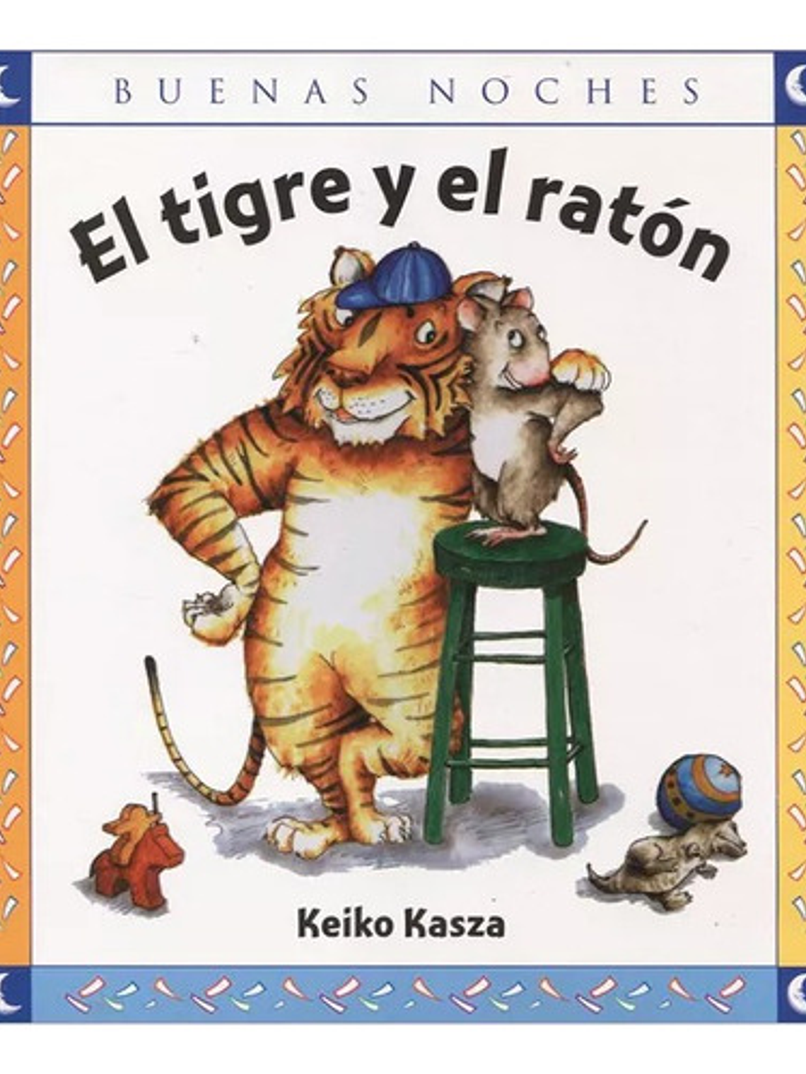 El Tigre Y El Ratón - Keiko Kasza 2
