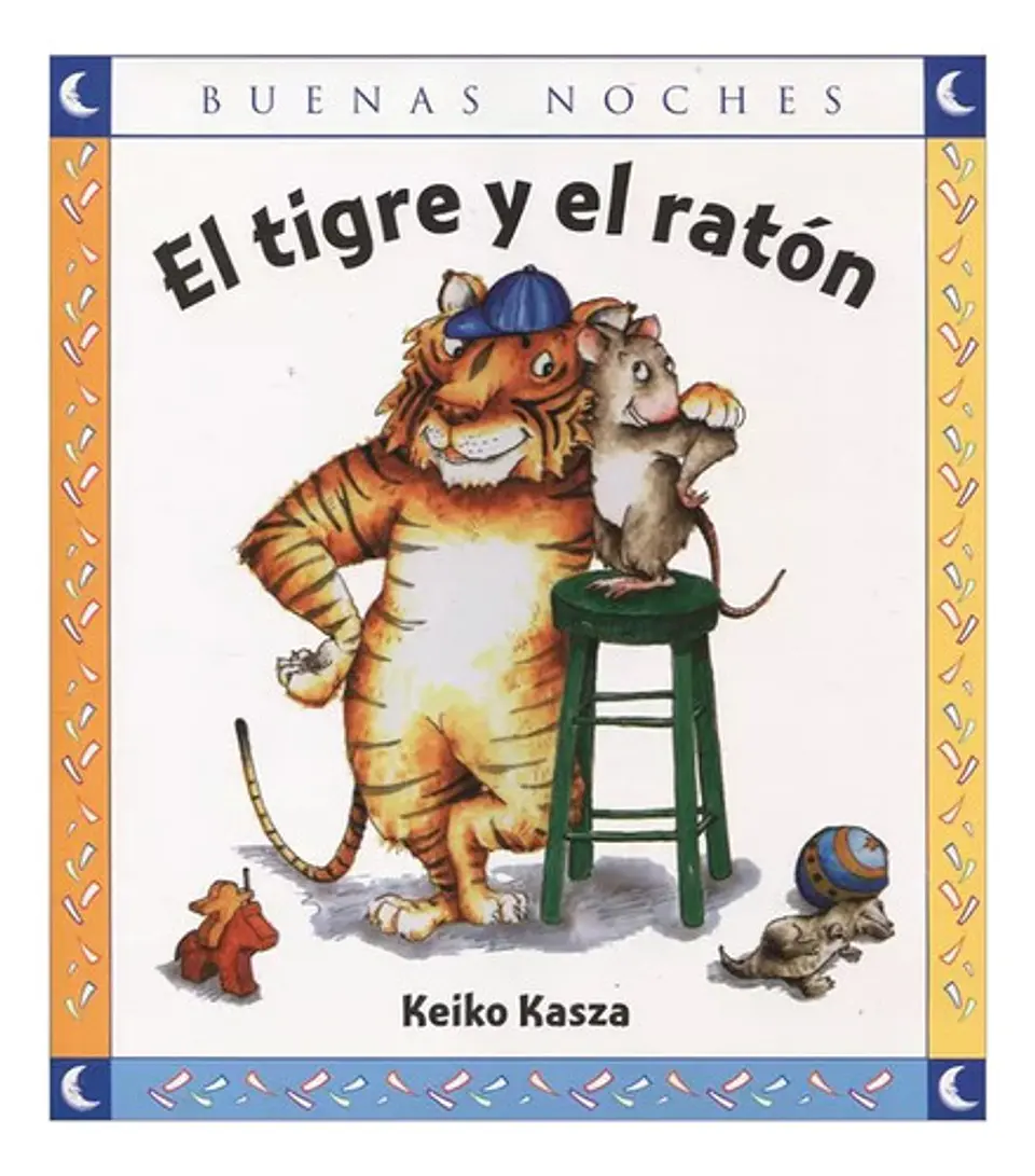El Tigre Y El Ratón - Keiko Kasza 2