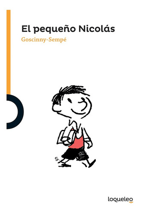 El Pequeño Nicolás, De René Goscinny. Editorial Loqueleo, Tapa Blanda En Español, 2016