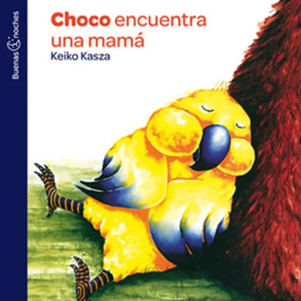 Choco Encuentra Una Mamá - Keiko Kasza 1