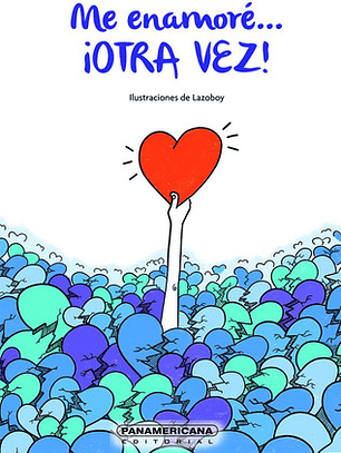 Me Enamoré... ¡otra Vez! - Isabel Menéndez Ibárcena