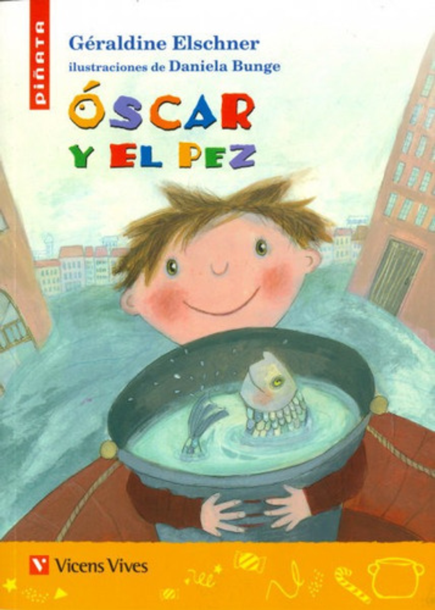 Oscar Y El Pez - Geraldine Elschner, {piñata}, Español 1