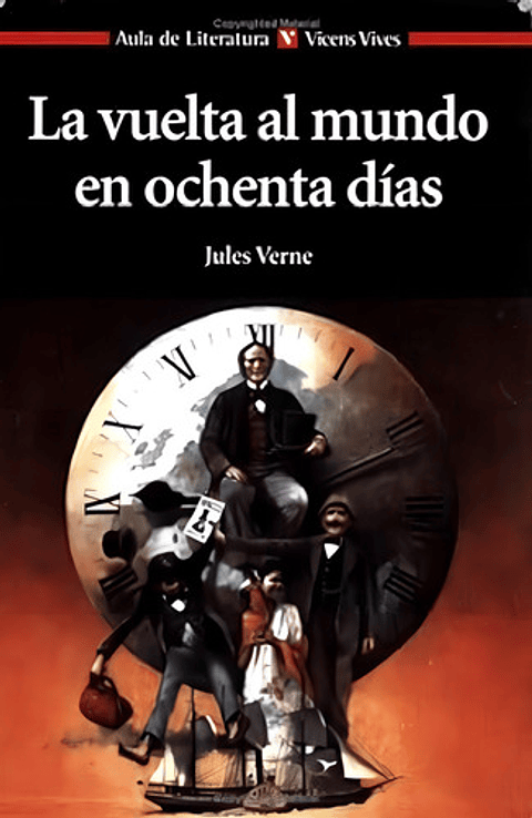 La Vuelta Al Mundo En 80 Días - Julio Verne, Vicens Vives