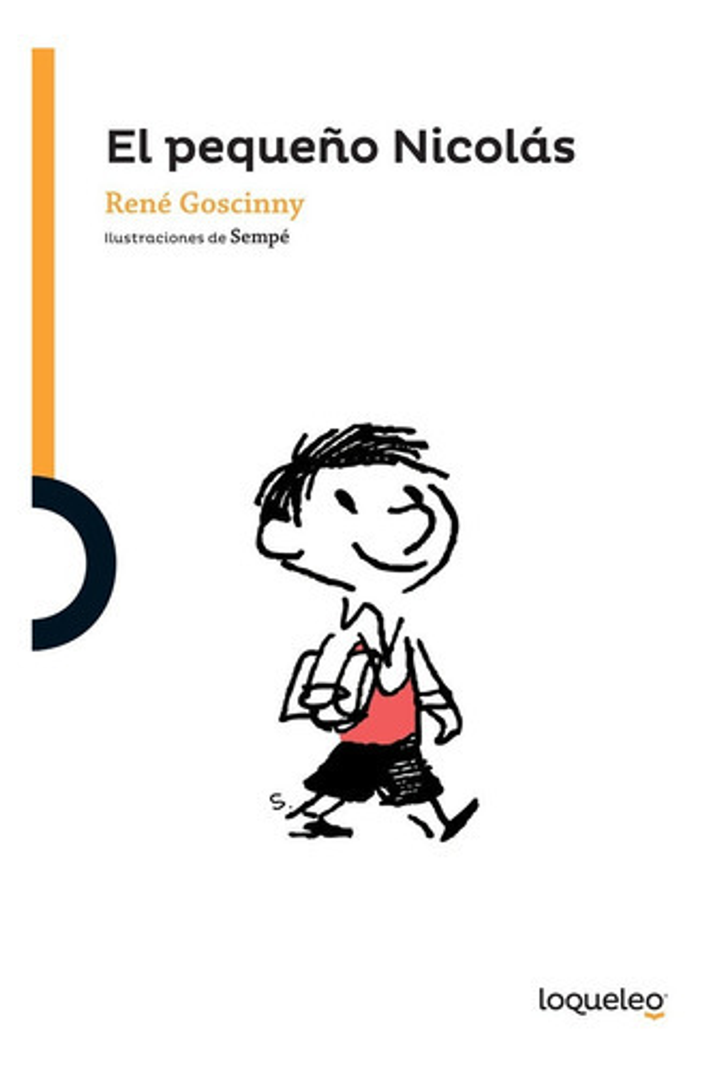 El Pequeño Nicolás, De René Goscinny. Editorial Loqueleo, Tapa Blanda En Español, 2016 1