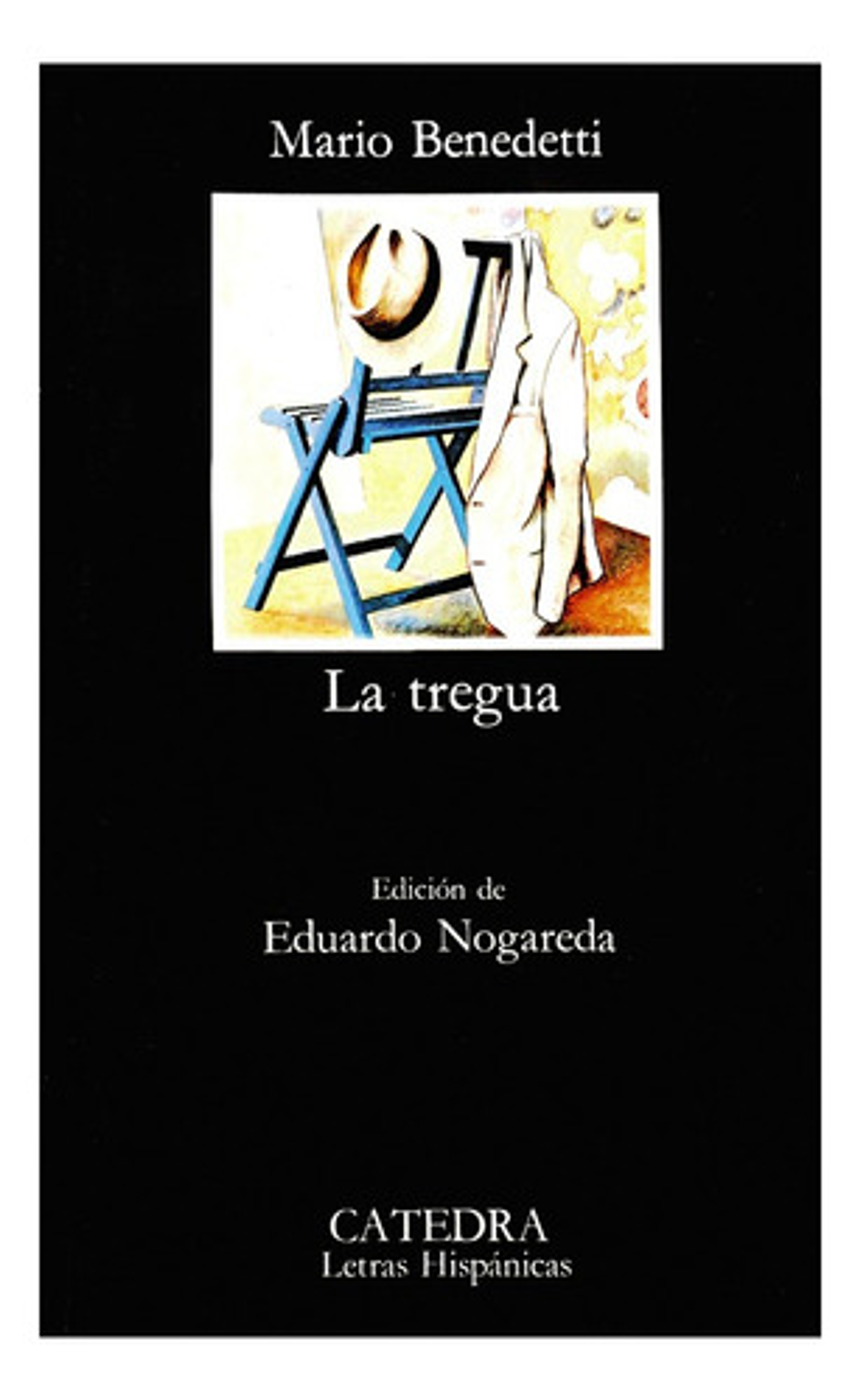 La Tregua, De Benedetti, Mario. Letras Hispánicas Editorial Cátedra, Tapa Blanda En Español, 2004 1