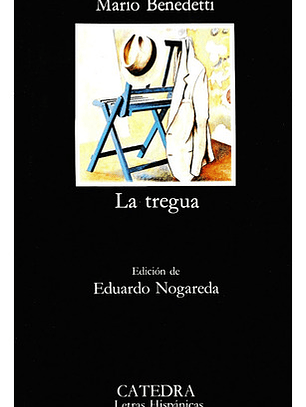 La Tregua, De Benedetti, Mario. Letras Hispánicas Editorial Cátedra, Tapa Blanda En Español, 2004