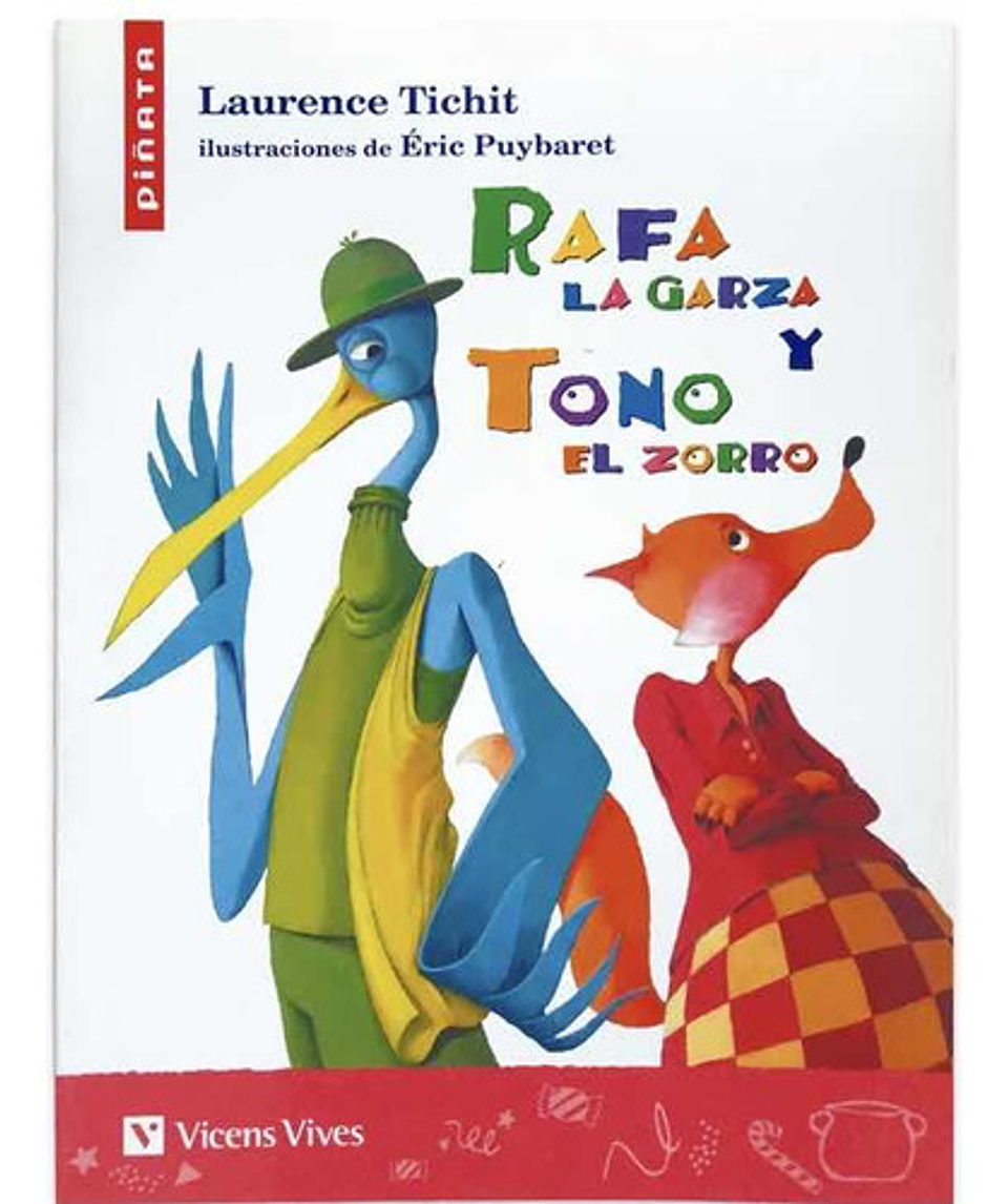 Rafa La Garza Y Tono El Zorro, De Laurence Tichit., Vol. 1. Editorial Vicens Vives, Tapa Blanda En Español, 2017 1