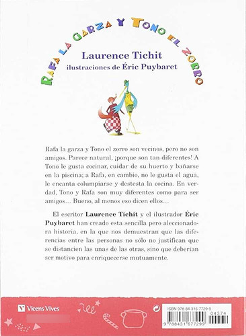 Rafa La Garza Y Tono El Zorro, De Laurence Tichit., Vol. 1. Editorial Vicens Vives, Tapa Blanda En Español, 2017 2