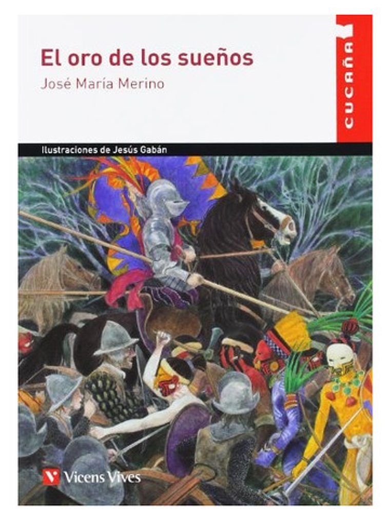 El Oro De Los Sueños (cucaña) - José María Merino 1