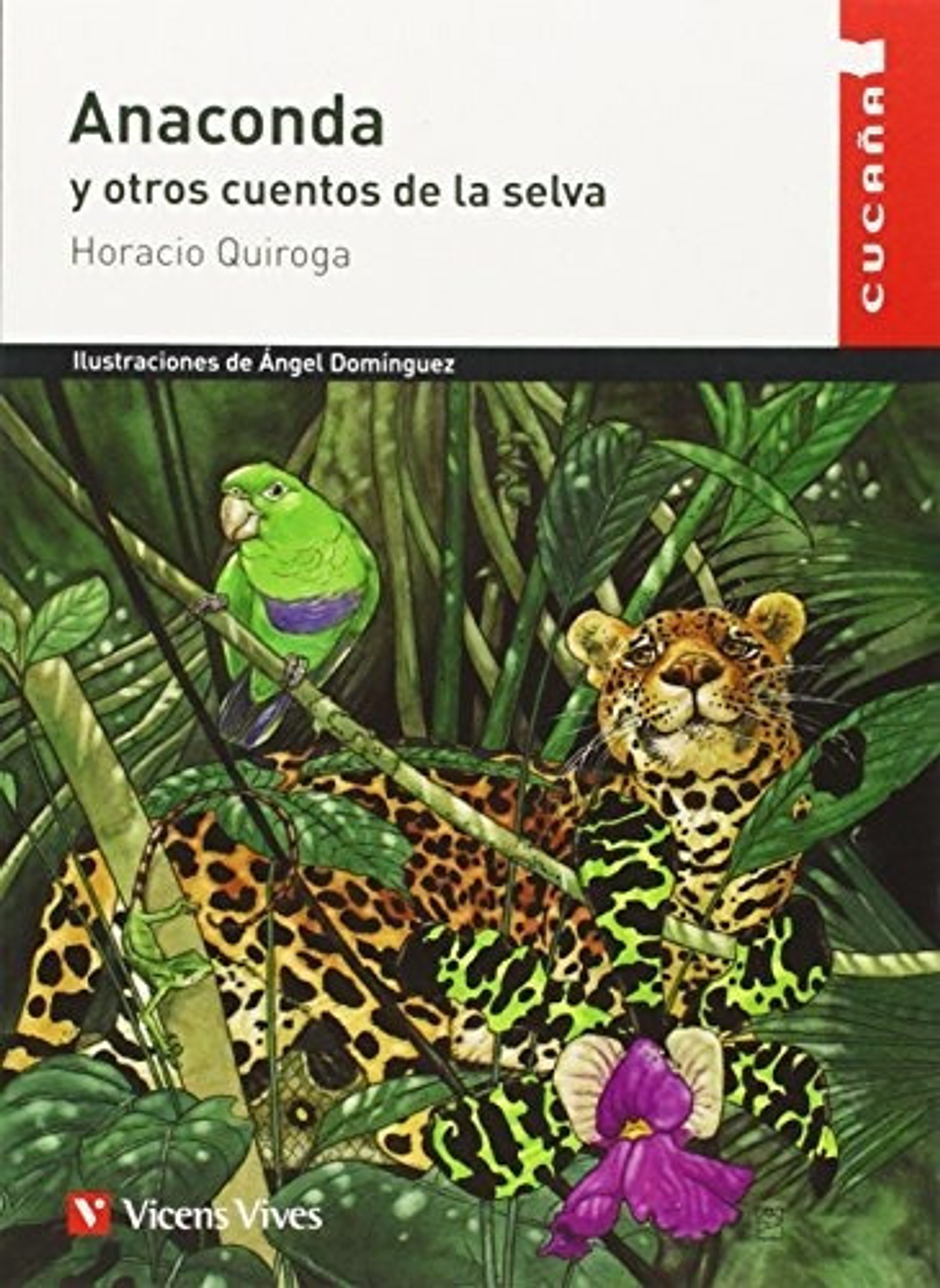 Anaconda Y Otros Cuentos De La Selva, H. Quiroga, Cuca A 1
