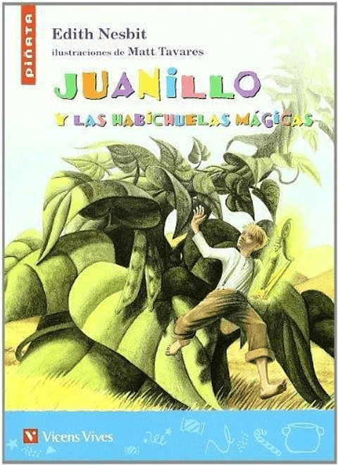 Juanillo Y Las Habichuelas Mágicas - Edith Nesbit. Piñata