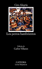 Ciro Alegría Los Perros Hambrientos Editorial Cátedra - Miniatura 1