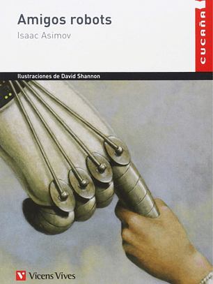 Amigos Robots - Isaac Asimov | Vicens Vives, Español