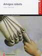 Amigos Robots - Isaac Asimov | Vicens Vives, Español - Miniatura 1
