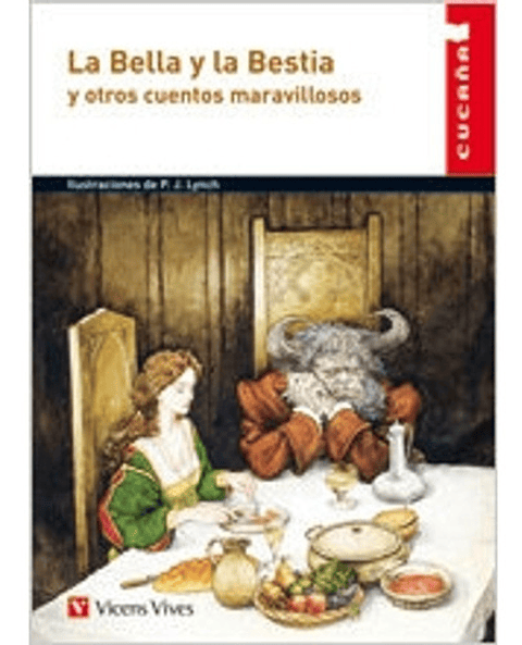 La Bella Y La Bestia Y Otros Cuentos Maravillosos - Cucaña