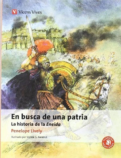 En Busca De Una Patria La Historia De La Eneida Clasicos A