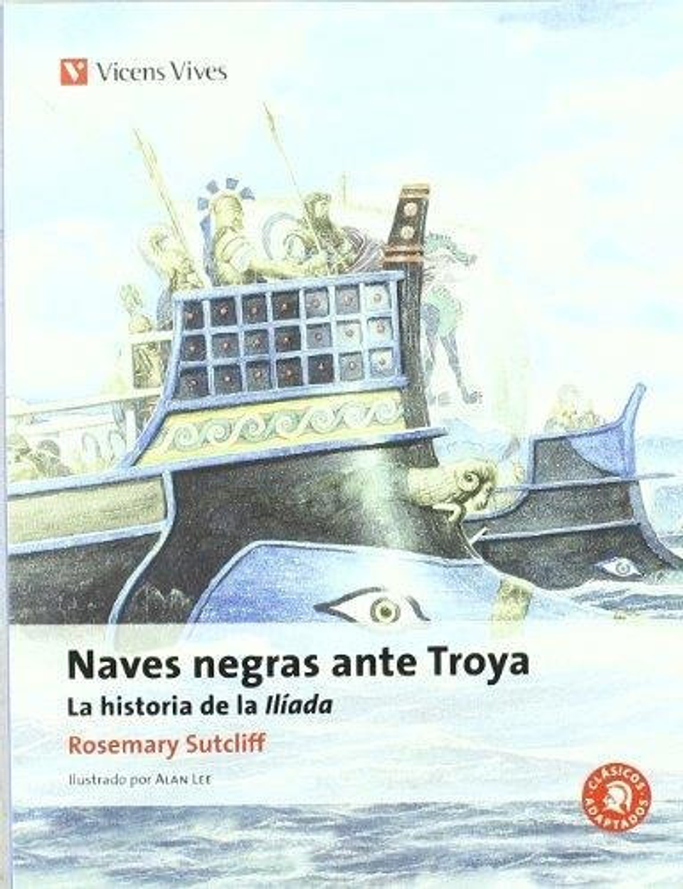 Naves Negras Ante Troya - Rosemary Sutcliff - Vicens Vives 1