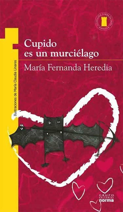 Cupido Es Un Murciélago - María Fernanda Heredia
