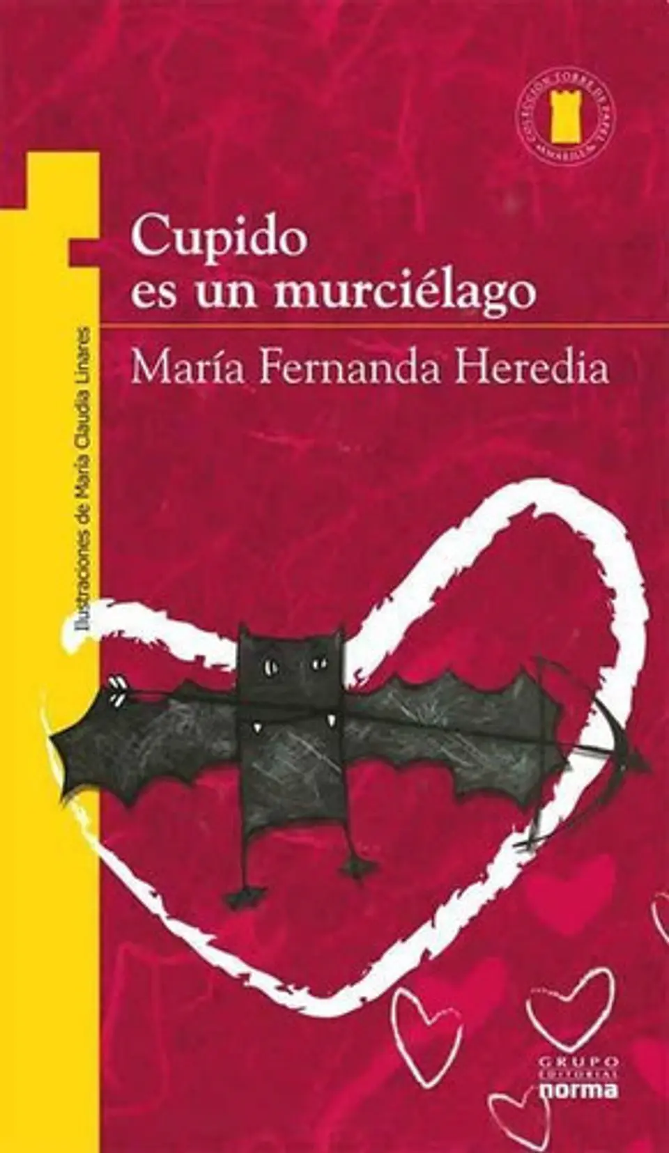 Cupido Es Un Murciélago - María Fernanda Heredia 1