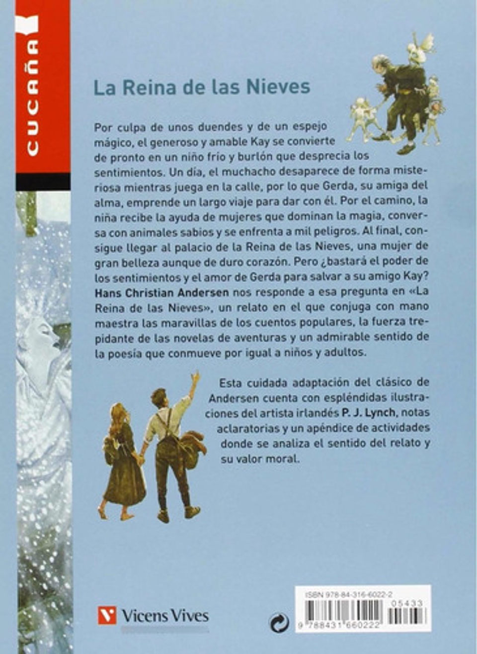 La Reina De Las Nieves / H.c. Andersen 1