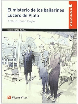 El Misterio De Los Bailarines Lucero De Plata / Conan Doyle