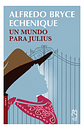 Un Mundo Para Julius, Alfredo Bryce Echenique, Peisa - Miniatura 2
