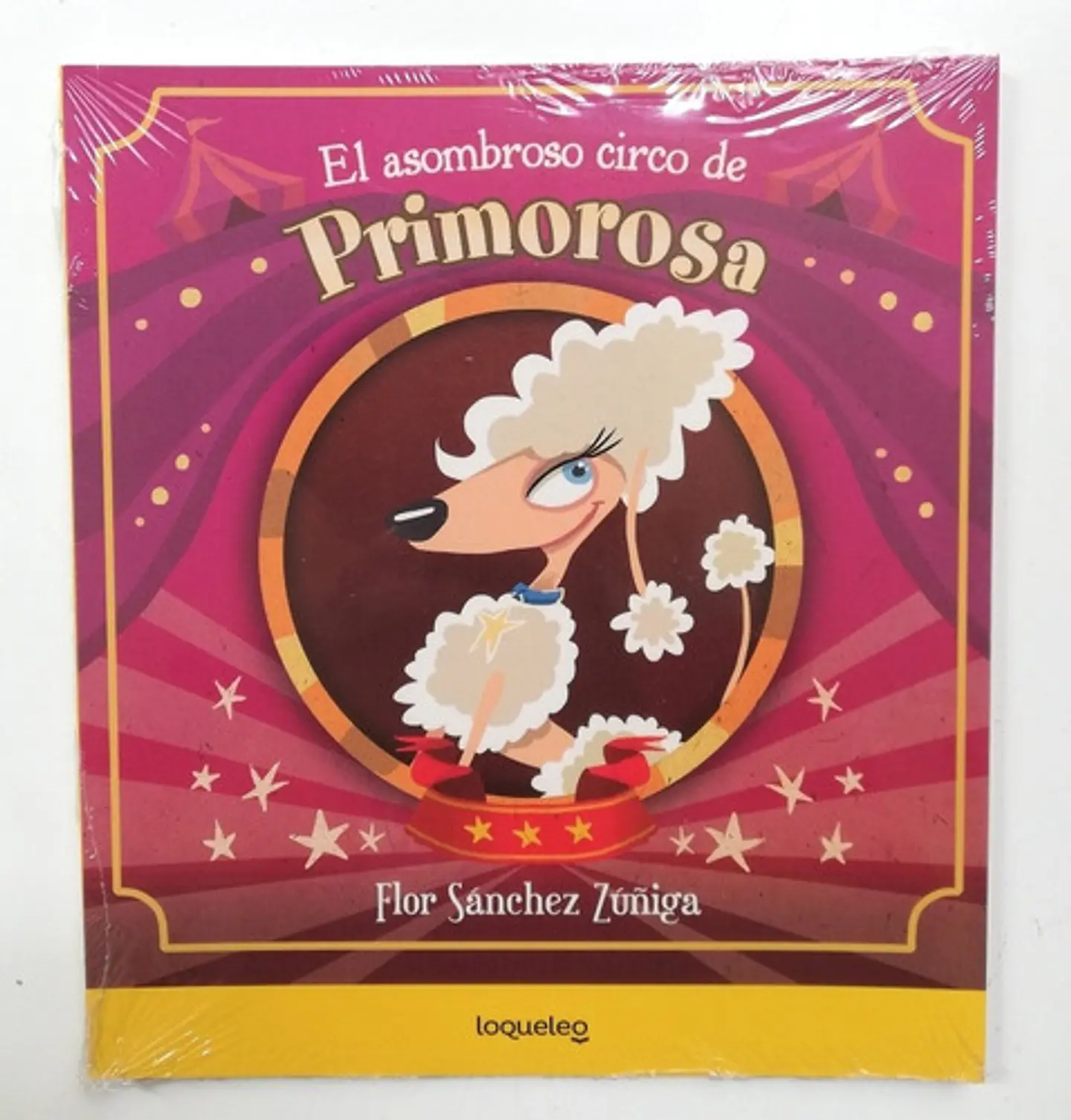 El Asombroso Circo De Primorosa - Flor Sánchez Zúñiga 1