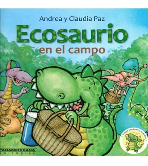 Ecosaurio En El Campo - Andrea Paz ; Claudia Paz