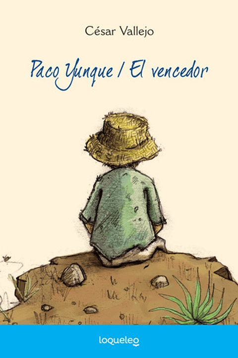 Paco Yunque / El Vencedor, De César Vallejo. Editorial Santillana, Tapa Blanda En Español