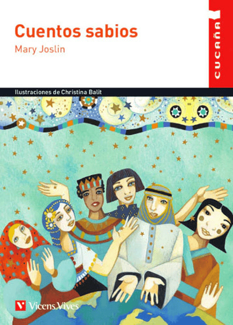 Cuentos Sabios (cucaãâ¤a), De Joslin, Mary. Cucaña, Vol. 1. Editorial Editorial Vicens Vives, Tapa Blanda En Español