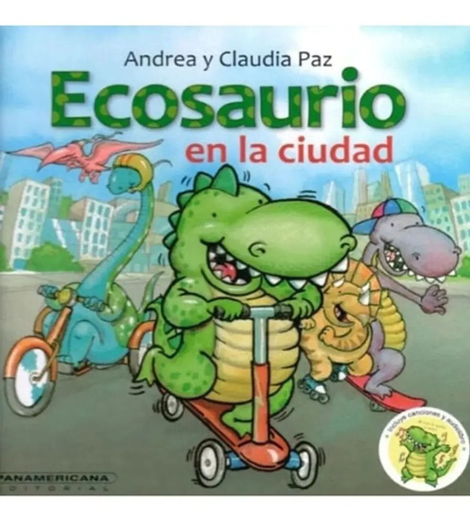 Ecosaurio En La Ciudad - Andrea Paz ; Claudia Paz 1