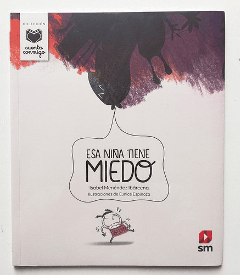 Esa Niña Tiene Miedo - Isabel Menéndez Ibárcena 