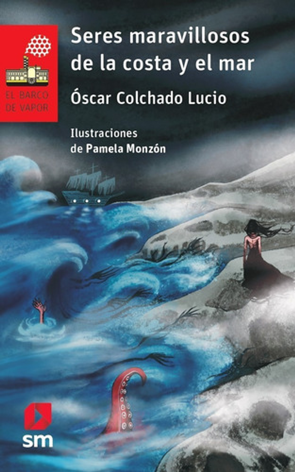 Seres Maravillosos De La Costa Y El Mar - Oscar Colchado  1