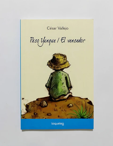 Paco Yunque / El Vencedor, De César Vallejo. Editorial Santillana, Tapa Blanda En Español