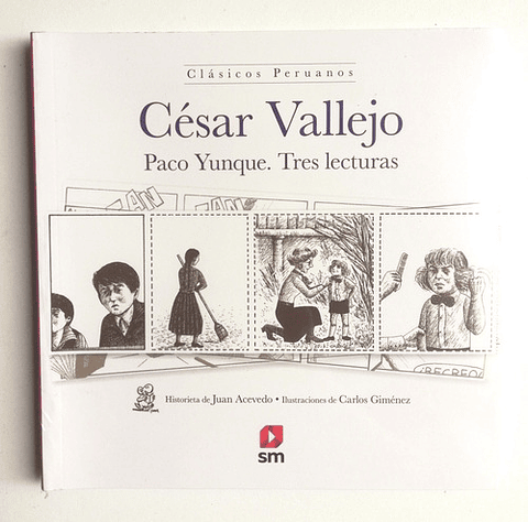 César Vallejo. Paco Yunque. Tres Lecturas
